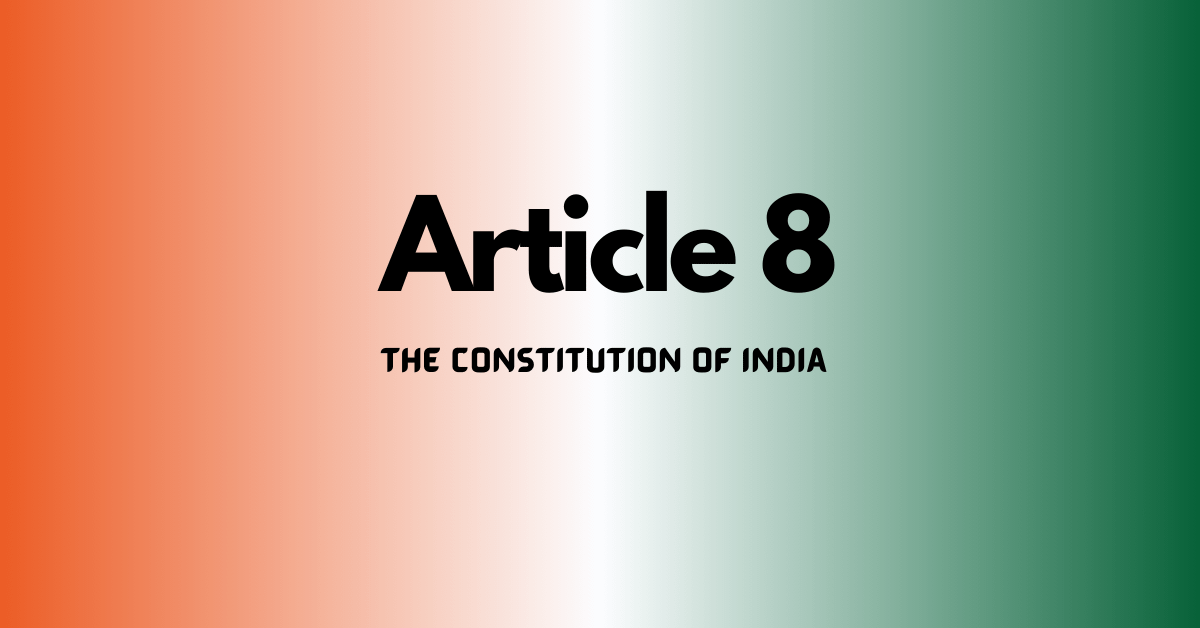 Article 8 of The Constitution of India