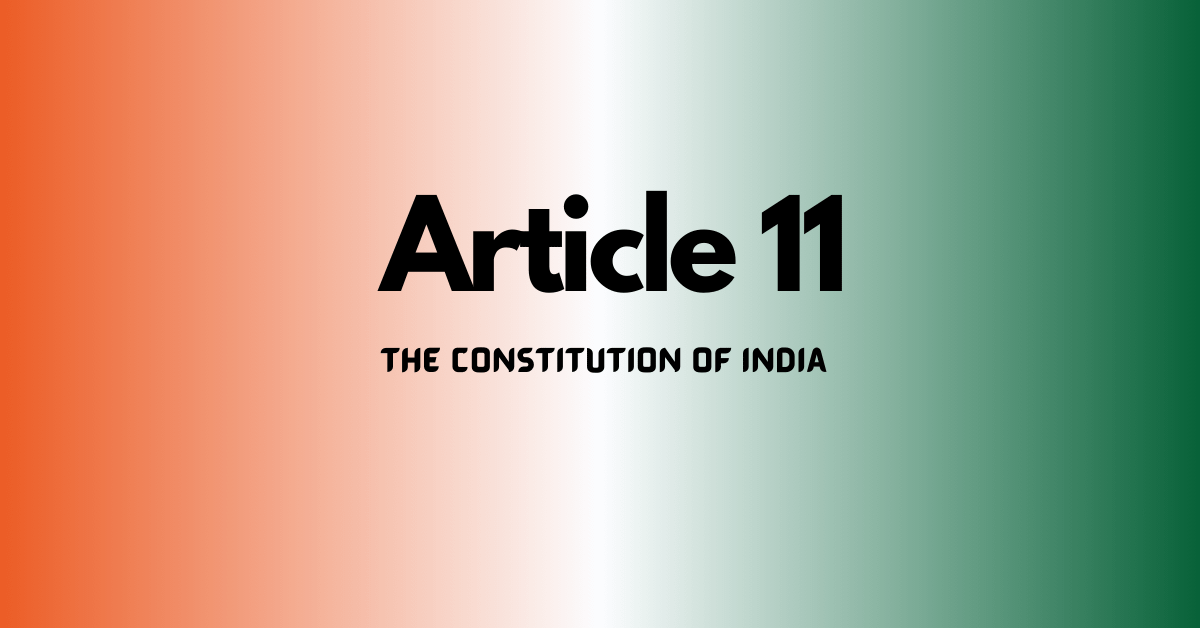 Article 11 of the constitution of India