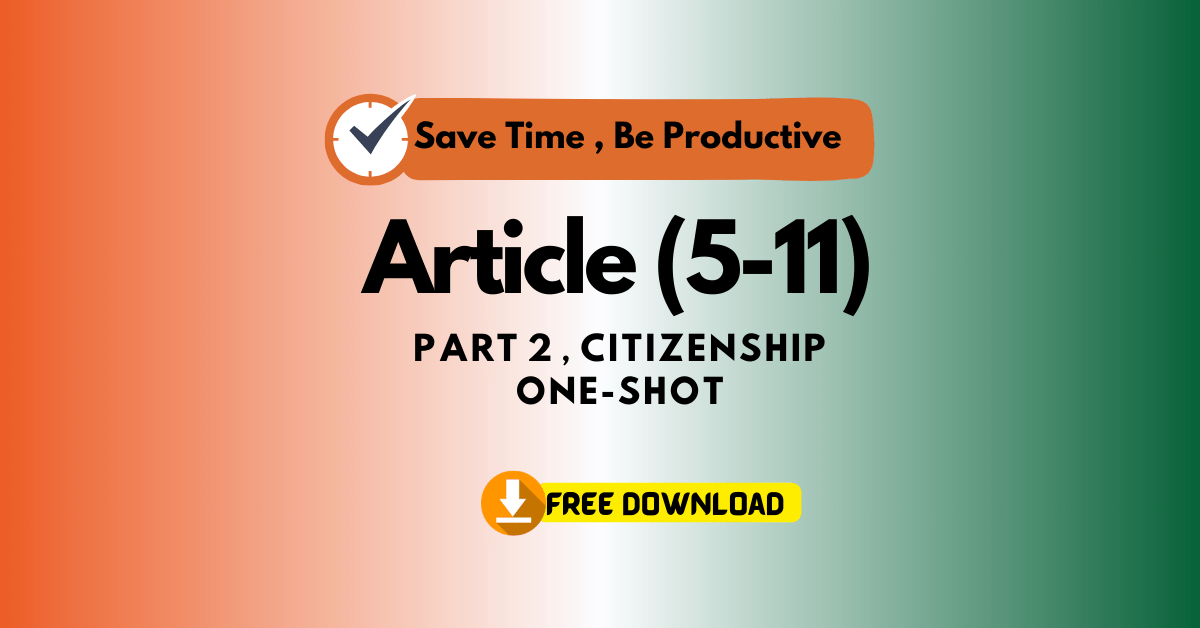 Citizenship-Article(5 to 11)-Part 2 of The Constitution of India.